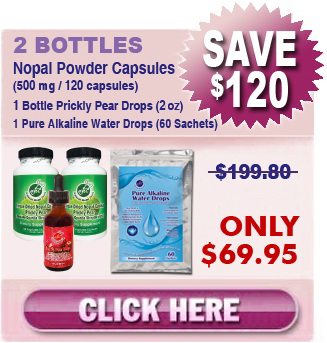 First Time Client Special 2 Bottles Nopal & 1 Bottle Prickly Pear Drops & 1 Package Pure Alkaline Water Drops $69.95